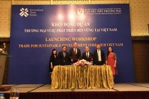 Khởi động Dự án “Thương mại vì sự phát triển bền vững” tại Việt Nam