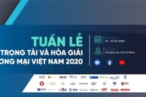 Lần đầu tiên diễn ra Tuần lễ Trọng tài và Hòa giải thương mại tại Việt Nam
